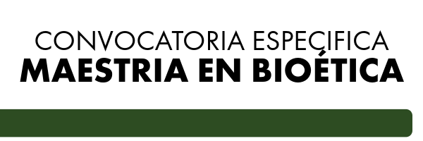 Convocatoria Especifica Maestria Bioética 2026