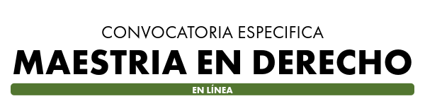 Convocatoria Especifica Maestria Derecho en linea 2026